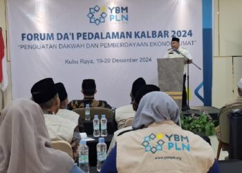 YBM PLN Gelar Forum Dai Pedalaman Kalbar 2024: Perkuat Dakwah dan Pemberdayaan Ekonomi Umat